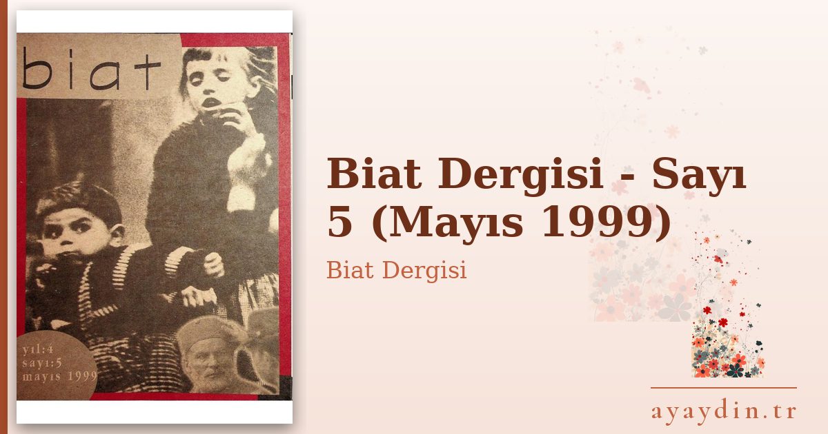 Biat Dergisi - Sayı 5 (Mayıs 1999) - Biat Dergisi kitap alıntıları ve sözleri