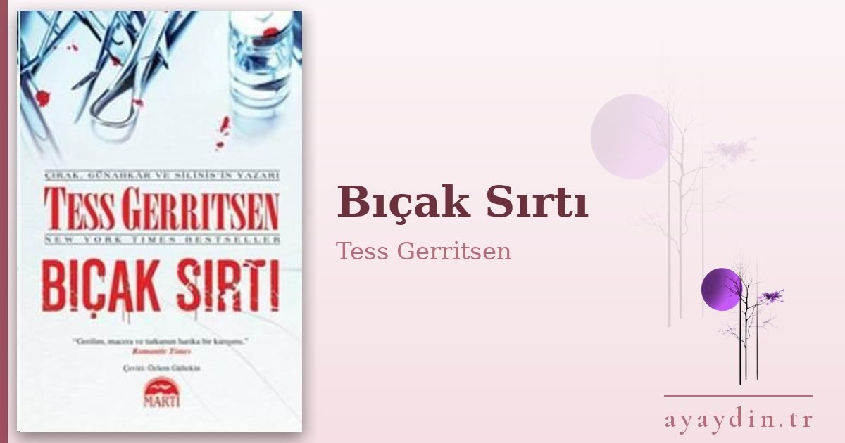Bıçak Sırtı - Tess Gerritsen kitap alıntıları ve sözleri
