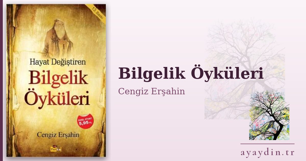 Bilgelik Öyküleri - Cengiz Erşahin kitap alıntıları ve sözleri