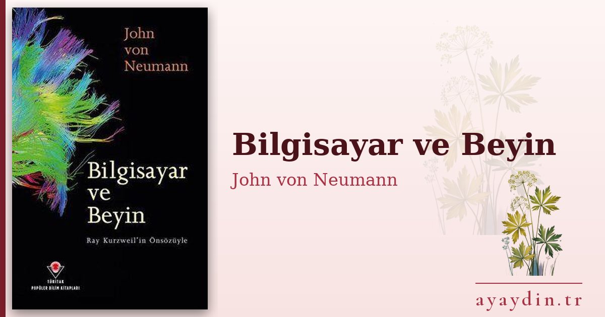 Bilgisayar ve Beyin - John von Neumann kitap alıntıları ve sözleri