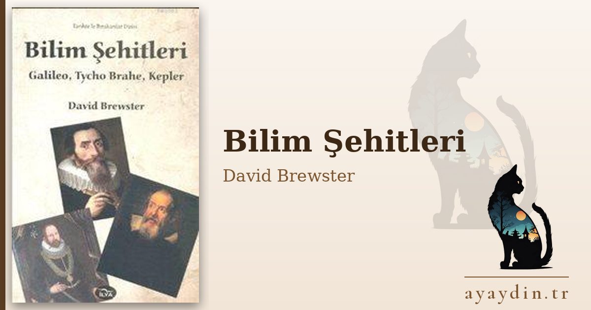 Bilim Şehitleri - David Brewster kitap alıntıları ve sözleri