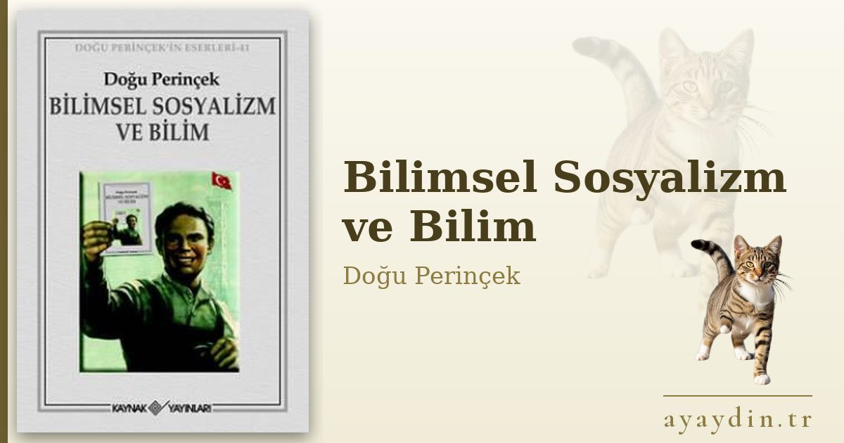 Bilimsel Sosyalizm ve Bilim - Doğu Perinçek kitap alıntıları ve sözleri