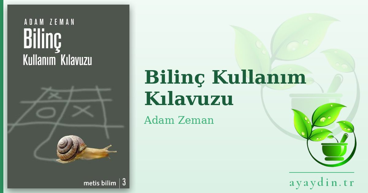 Bilinç Kullanım Kılavuzu - Adam Zeman kitap alıntıları ve sözleri