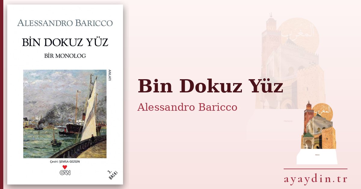 Bin Dokuz Yüz - Alessandro Baricco kitap alıntıları ve sözleri