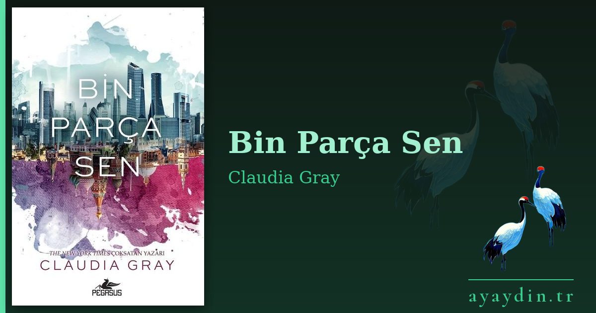 Bin Parça Sen - Claudia Gray kitap alıntıları ve sözleri