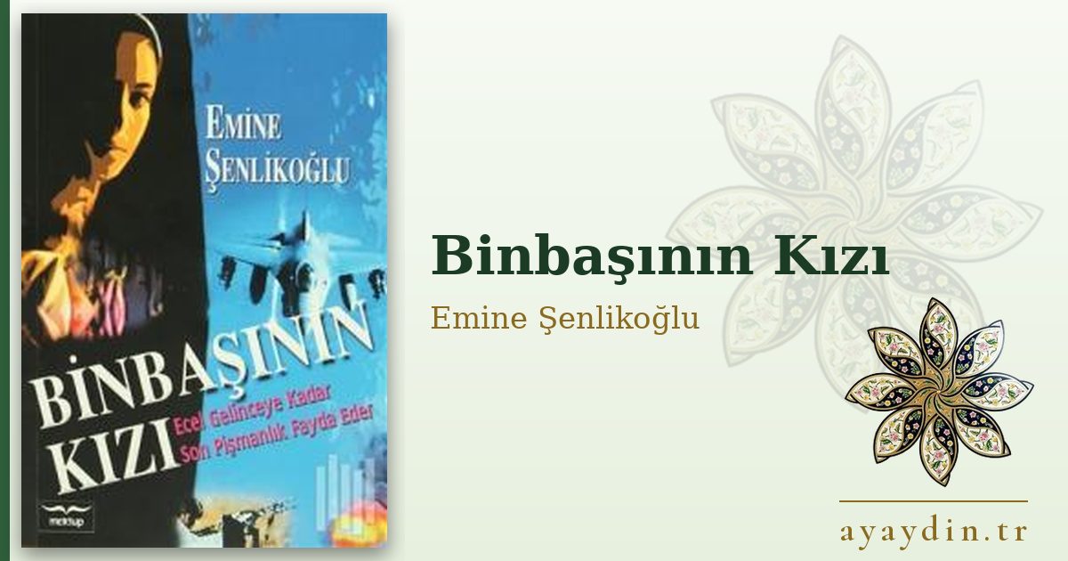 Binbaşının Kızı - Emine Şenlikoğlu kitap alıntıları ve sözleri