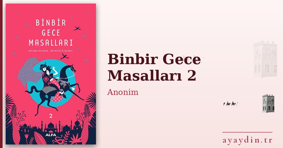 Binbir Gece Masalları 2 - Anonim kitap alıntıları ve sözleri