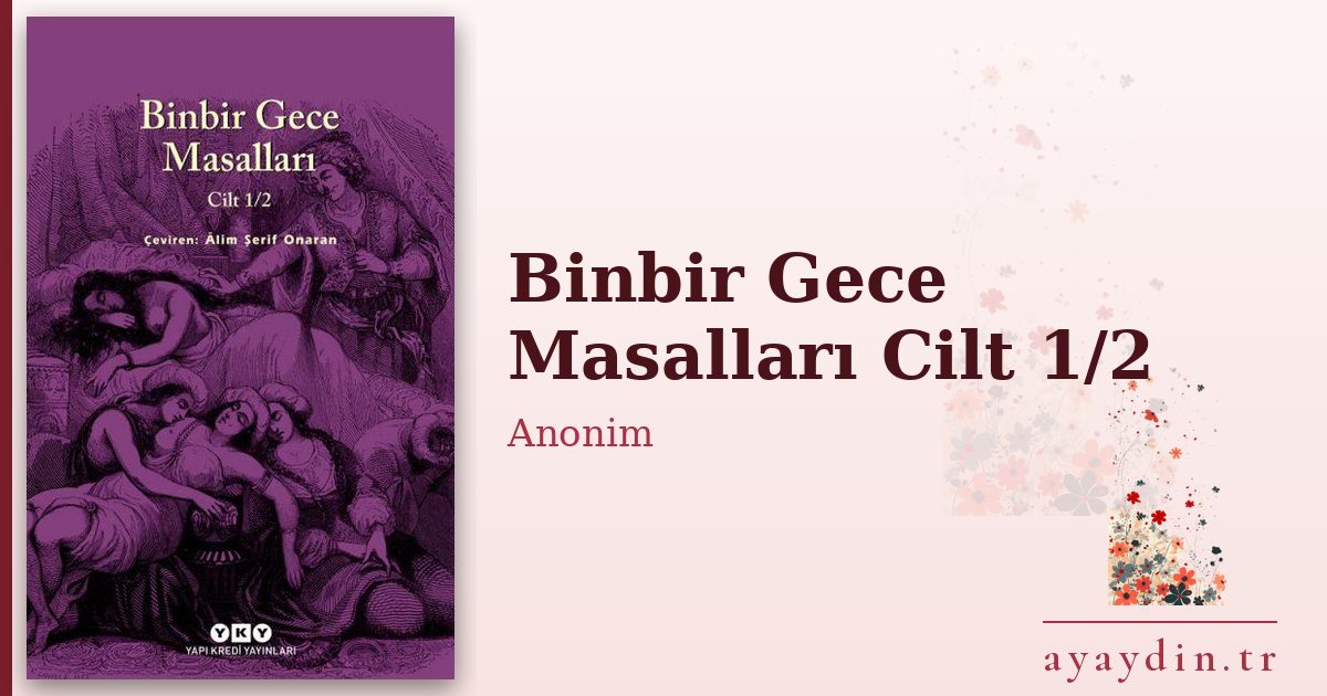 Binbir Gece Masalları Cilt 1/2 - Anonim kitap alıntıları ve sözleri