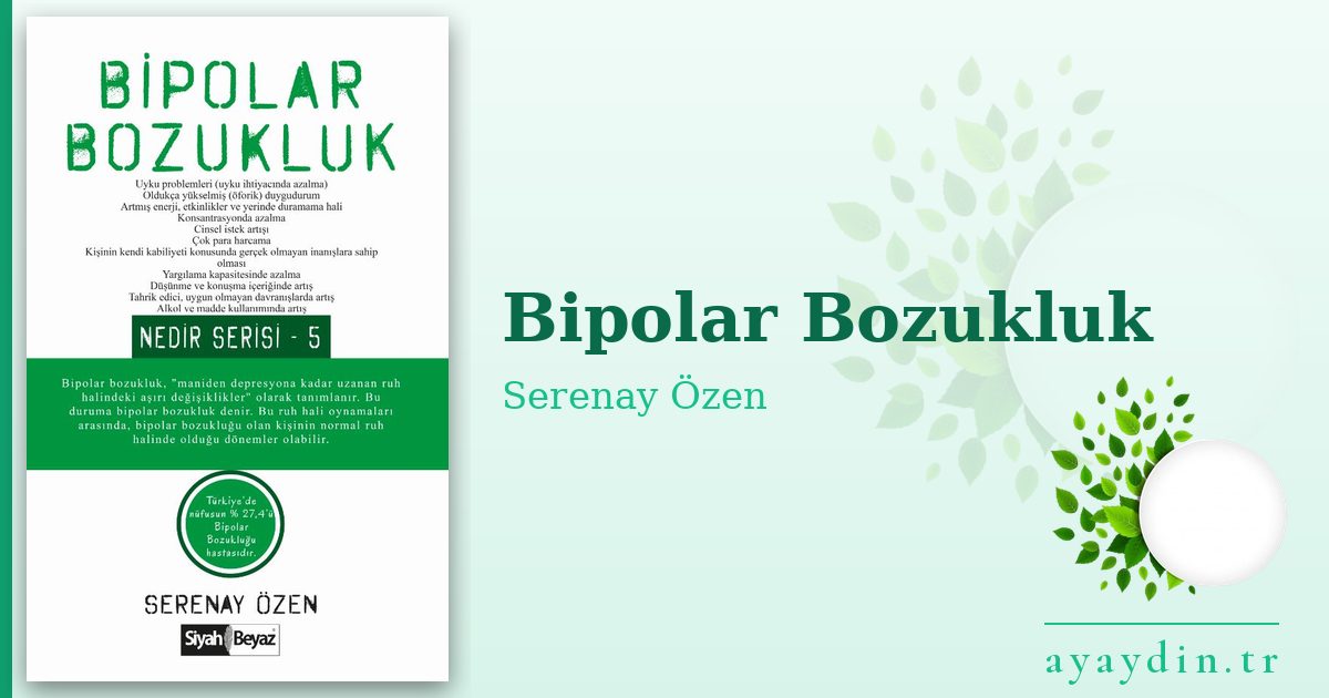 Bipolar Bozukluk - Serenay Özen kitap alıntıları ve sözleri