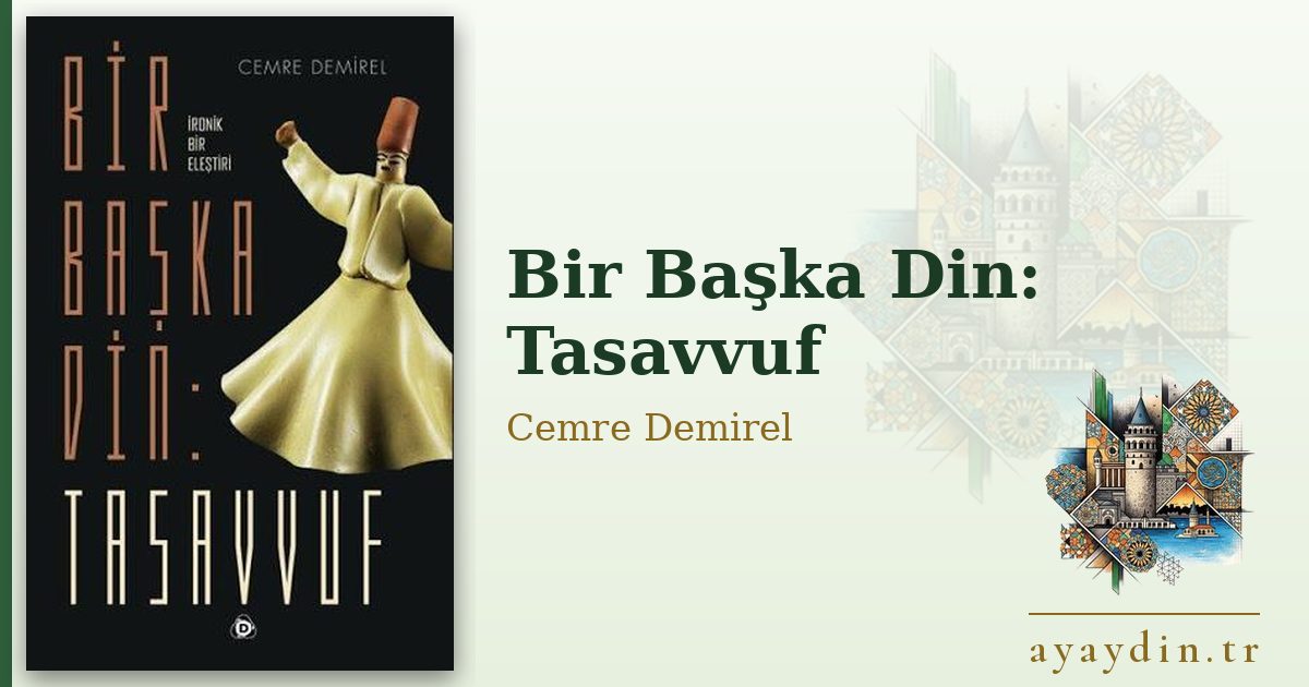 Bir Başka Din: Tasavvuf - Cemre Demirel kitap alıntıları ve sözleri