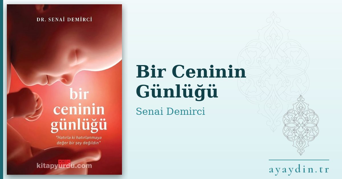 Bir Ceninin Günlüğü - Senai Demirci kitap alıntıları ve sözleri