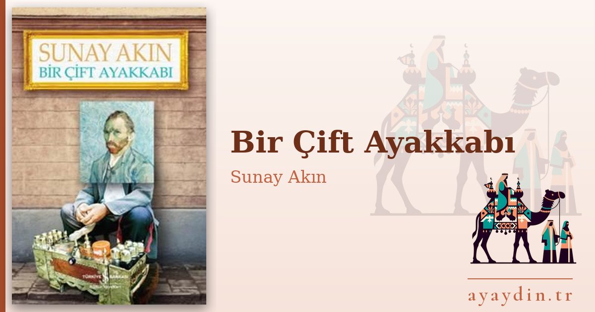 Bir Çift Ayakkabı - Sunay Akın kitap alıntıları ve sözleri