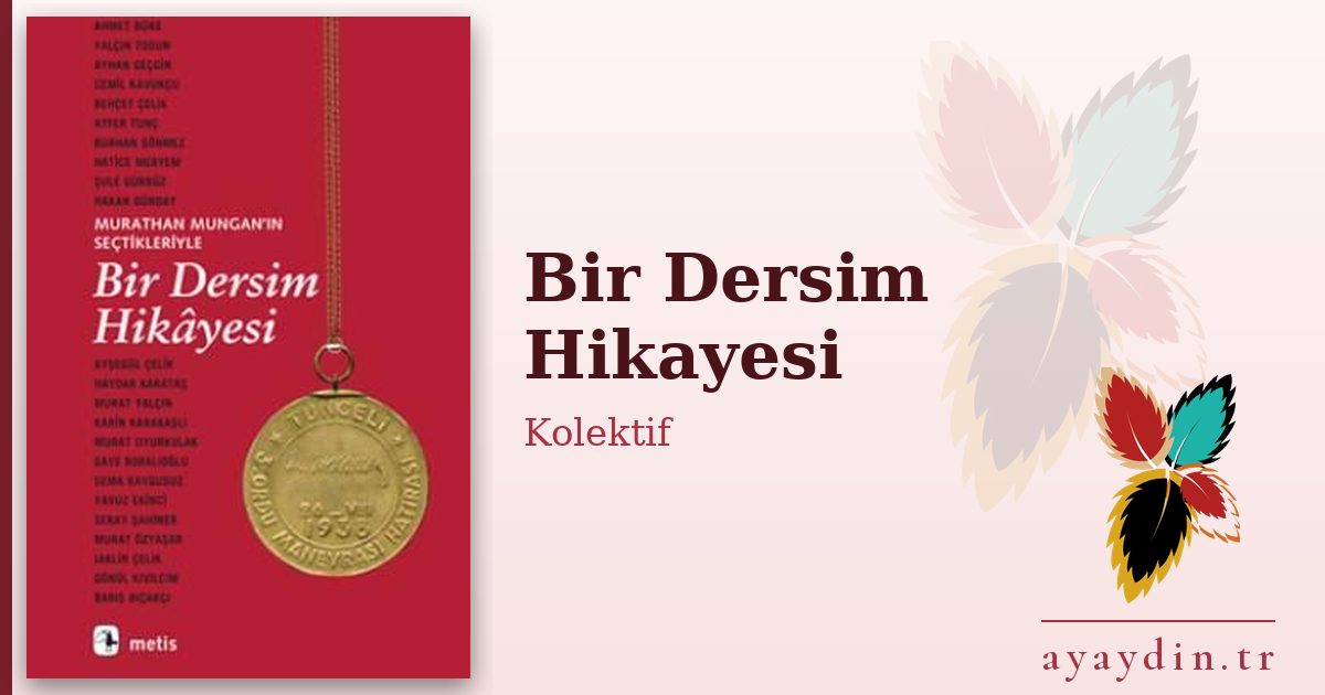 Bir Dersim Hikayesi - Kolektif kitap alıntıları ve sözleri