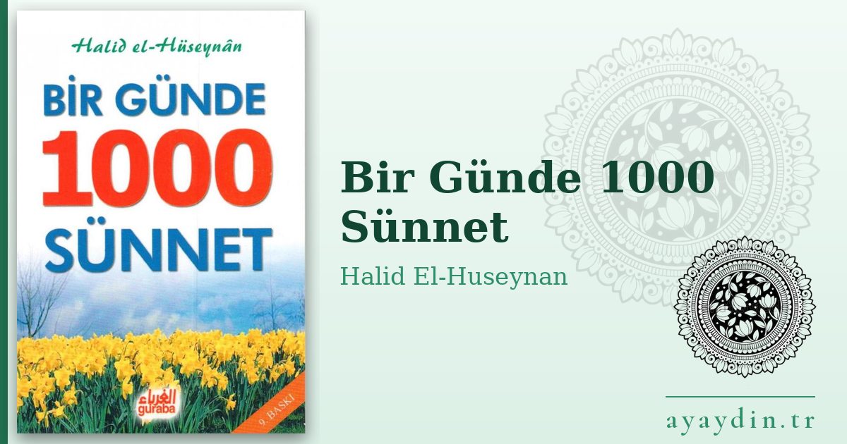 Bir Günde 1000 Sünnet - Halid El-Huseynan kitap alıntıları ve sözleri