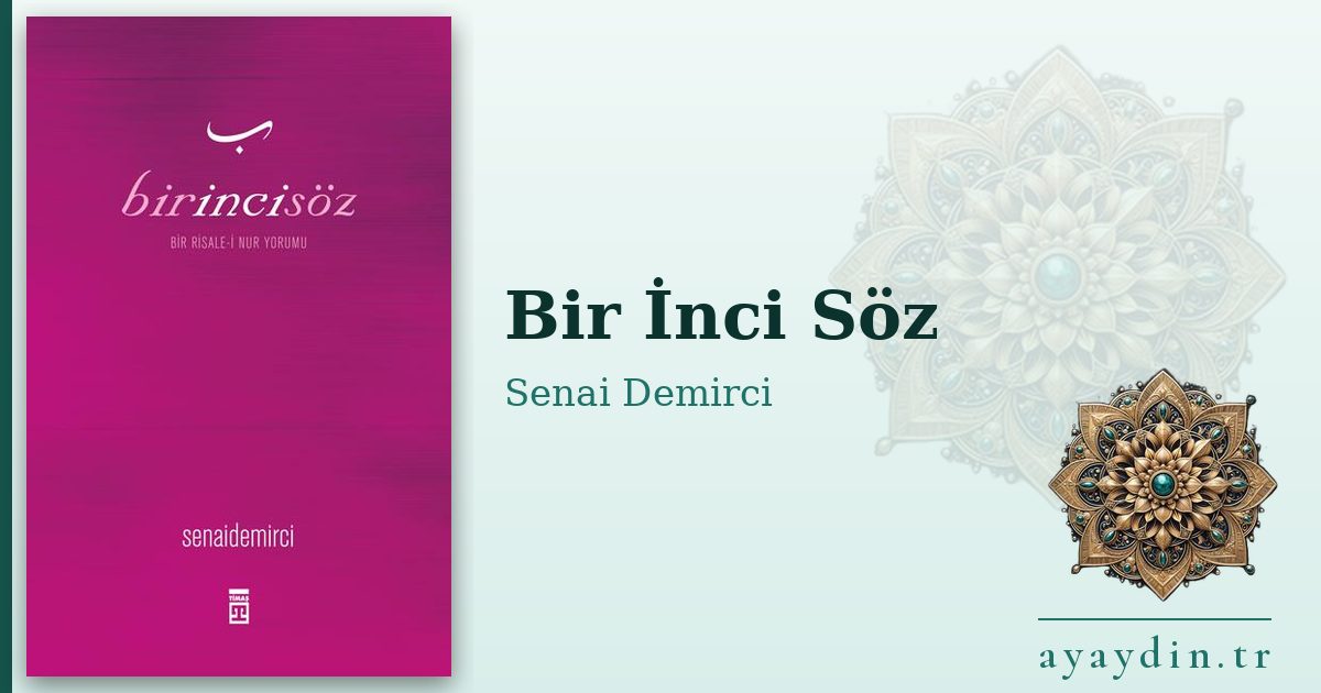 Bir İnci Söz - Senai Demirci kitap alıntıları ve sözleri