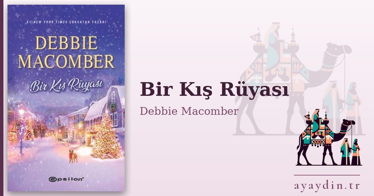 Bir Kış Rüyası - Debbie Macomber kitap alıntıları ve sözleri