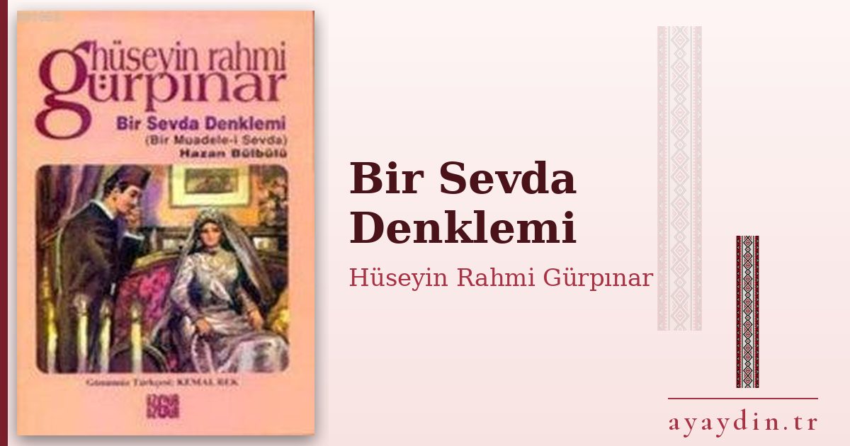 Bir Sevda Denklemi - Hüseyin Rahmi Gürpınar kitap alıntıları ve sözleri