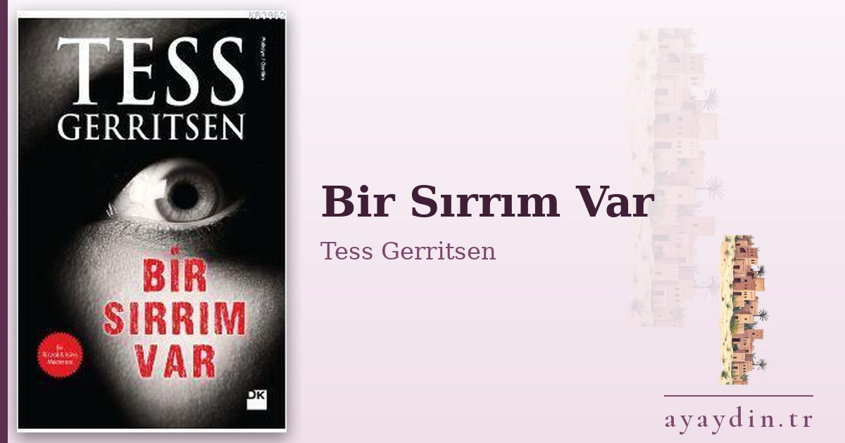 Bir Sırrım Var - Tess Gerritsen kitap alıntıları ve sözleri