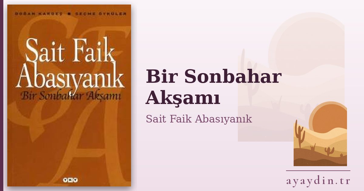 Bir Sonbahar Akşamı - Sait Faik Abasıyanık kitap alıntıları ve sözleri