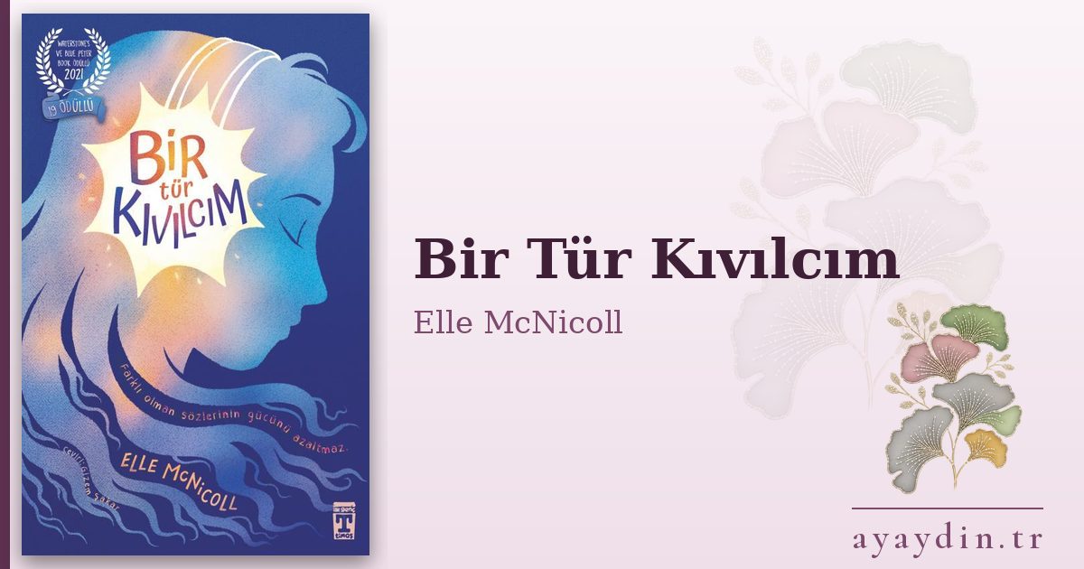 Bir Tür Kıvılcım - Elle McNicoll kitap alıntıları ve sözleri