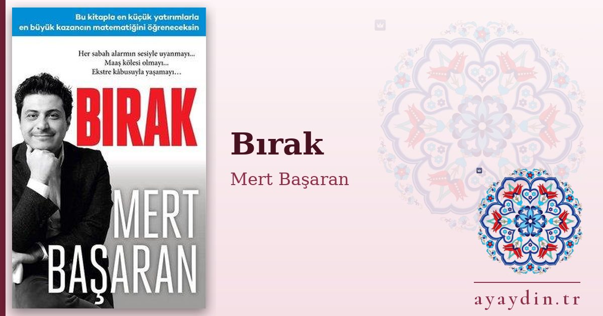 Bırak - Mert Başaran kitap alıntıları ve sözleri