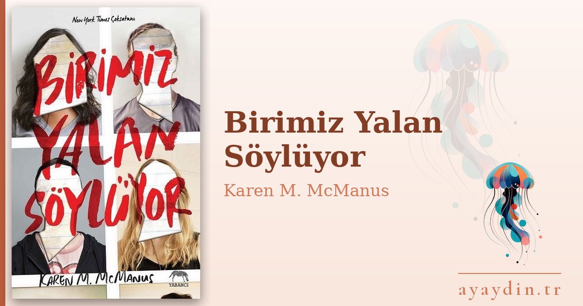 Birimiz Yalan Söylüyor - Karen M. McManus kitap alıntıları ve sözleri