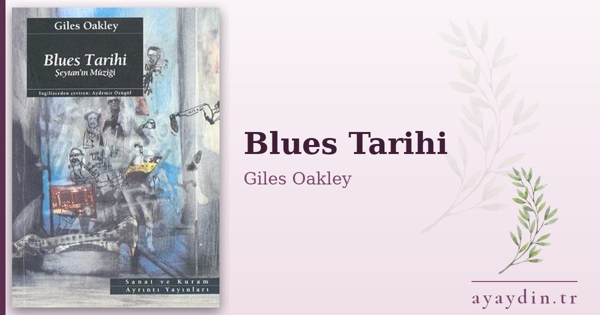 Blues Tarihi - Giles Oakley kitap alıntıları ve sözleri