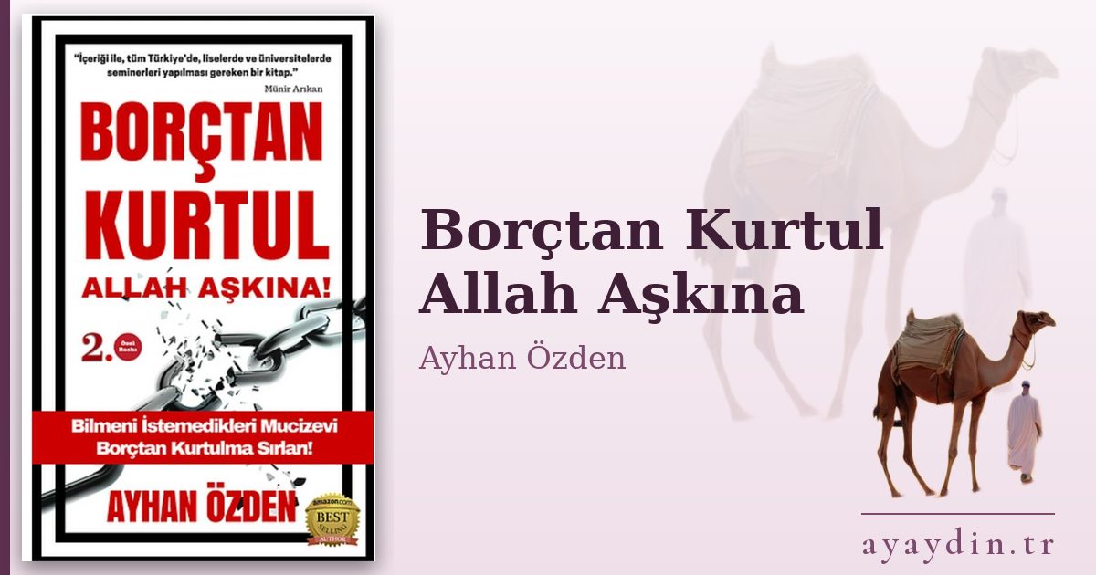 Borçtan Kurtul Allah Aşkına - Ayhan Özden kitap alıntıları ve sözleri