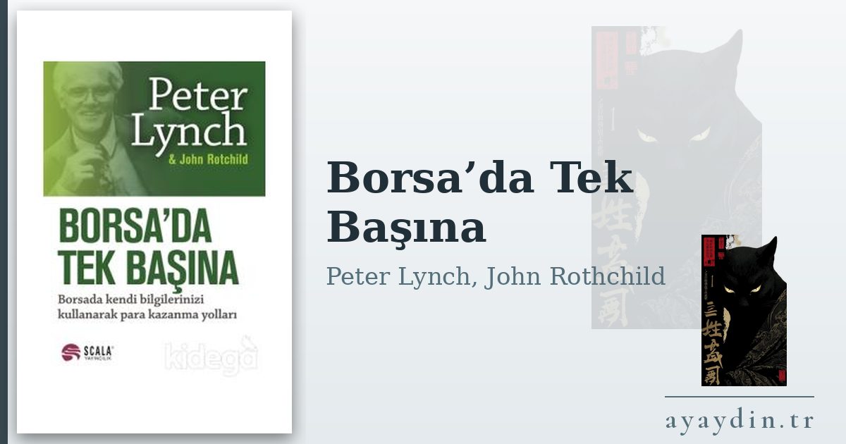 Borsa’da Tek Başına - Peter Lynch, John Rothchild kitap alıntıları ve sözleri
