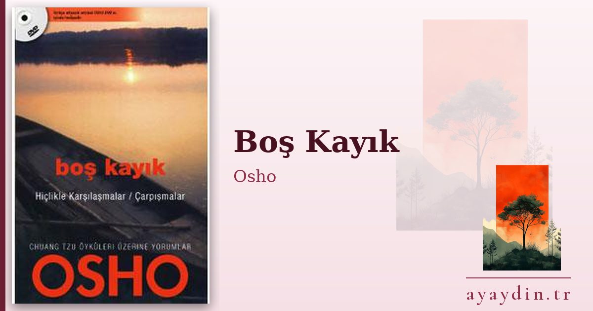Boş Kayık - Osho kitap alıntıları ve sözleri