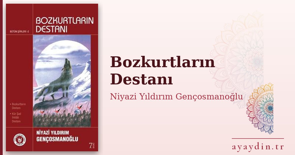 Bozkurtların Destanı - Niyazi Yıldırım Gençosmanoğlu kitap alıntıları ve sözleri
