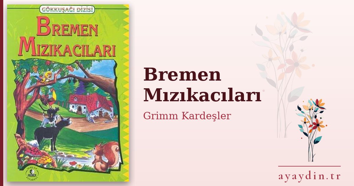 Bremen Mızıkacıları - Grimm Kardeşler kitap alıntıları ve sözleri