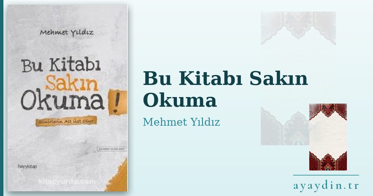 Bu Kitabı Sakın Okuma - Mehmet Yıldız kitap alıntıları ve sözleri