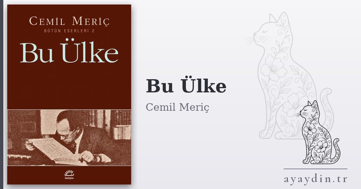 Bu Ülke - Cemil Meriç kitap alıntıları ve sözleri