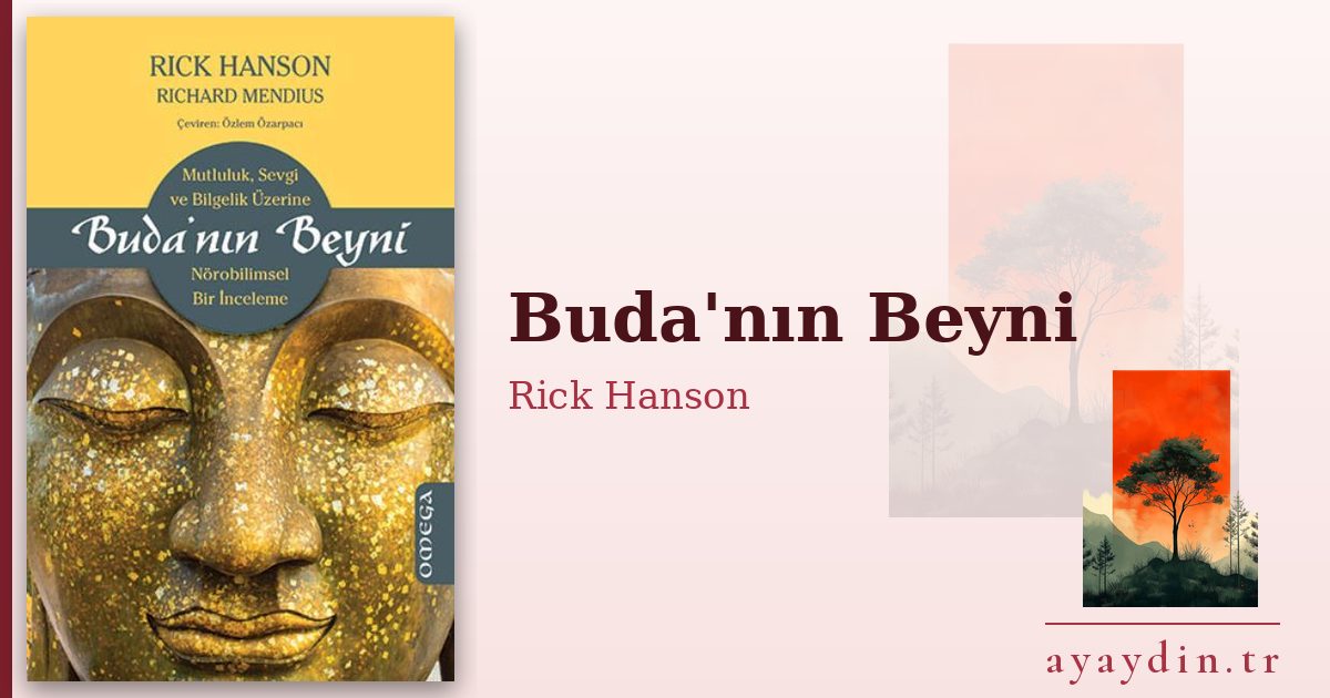 Buda'nın Beyni - Rick Hanson kitap alıntıları ve sözleri