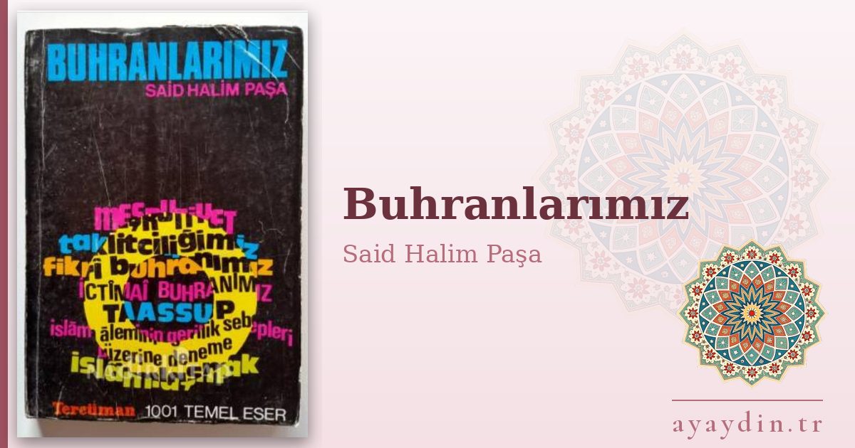 Buhranlarımız - Said Halim Paşa kitap alıntıları ve sözleri