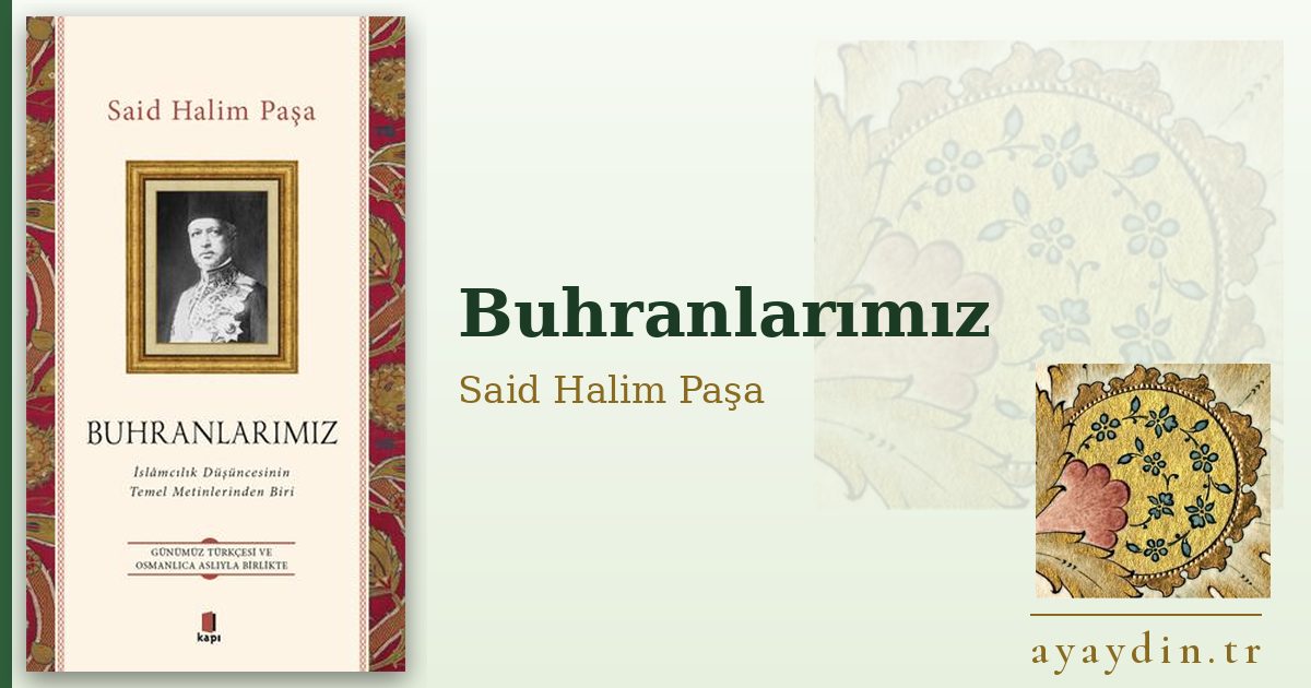 Buhranlarımız - Said Halim Paşa kitap alıntıları ve sözleri