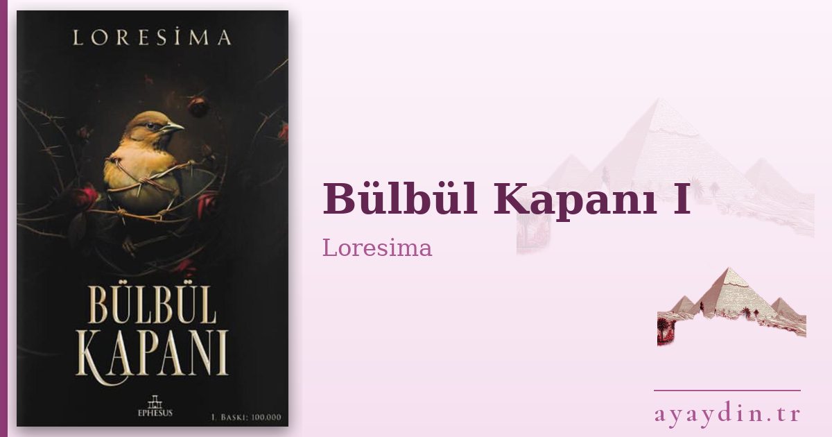 Bülbül Kapanı I - Loresima kitap alıntıları ve sözleri