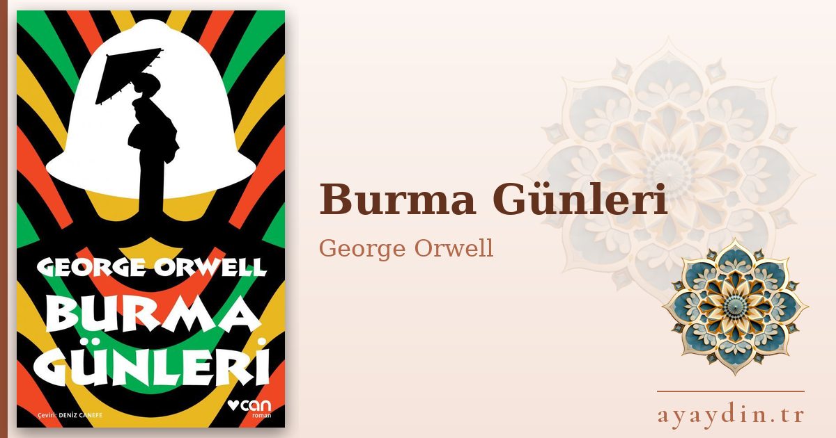 Burma Günleri - George Orwell kitap alıntıları ve sözleri