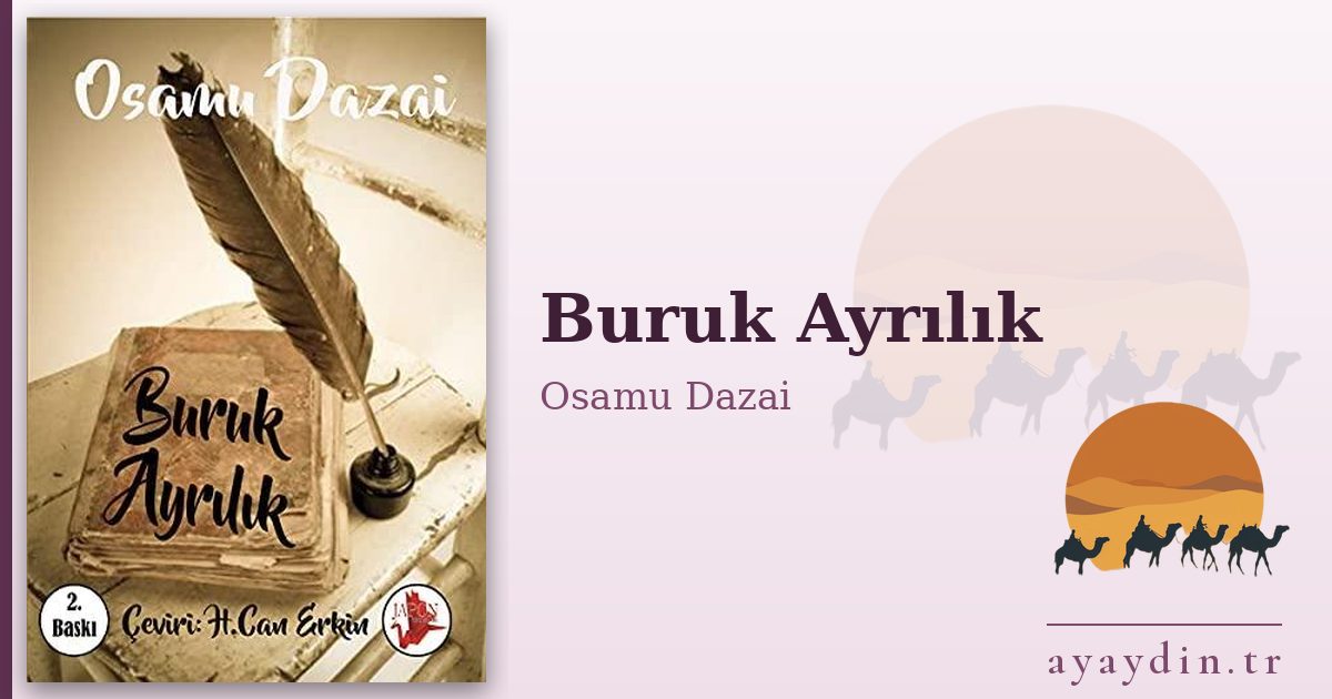 Buruk Ayrılık - Osamu Dazai kitap alıntıları ve sözleri