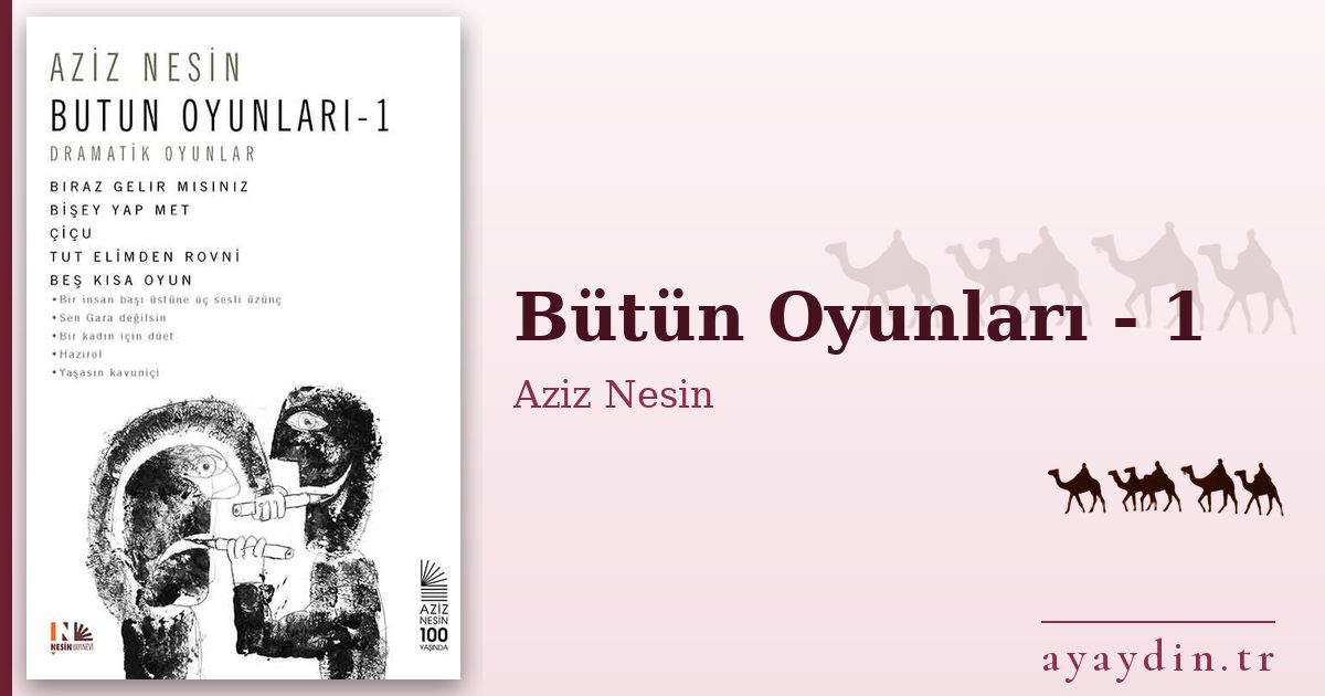 Bütün Oyunları - 1 - Aziz Nesin kitap alıntıları ve sözleri