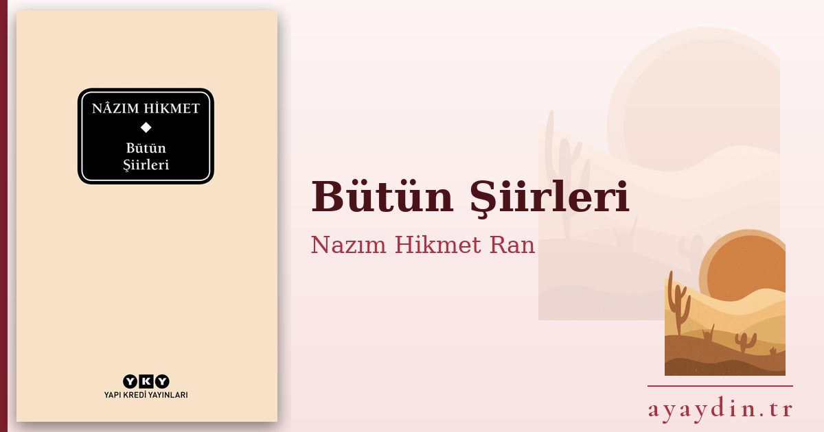 Bütün Şiirleri - Nazım Hikmet Ran kitap alıntıları ve sözleri