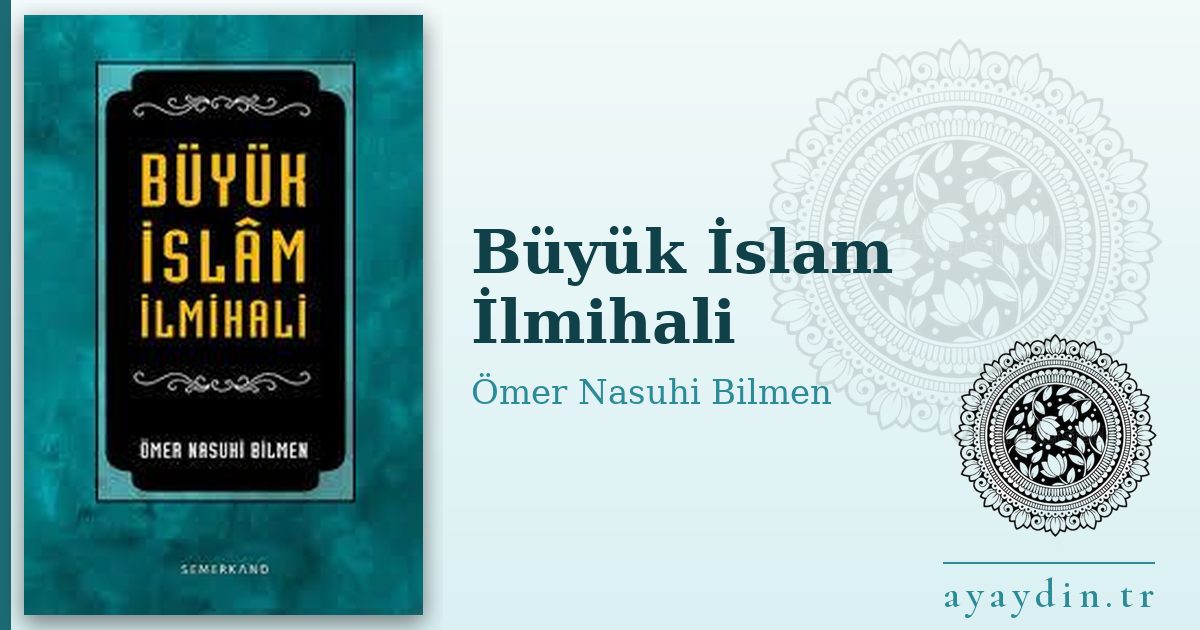 Büyük İslam İlmihali - Ömer Nasuhi Bilmen kitap alıntıları ve sözleri