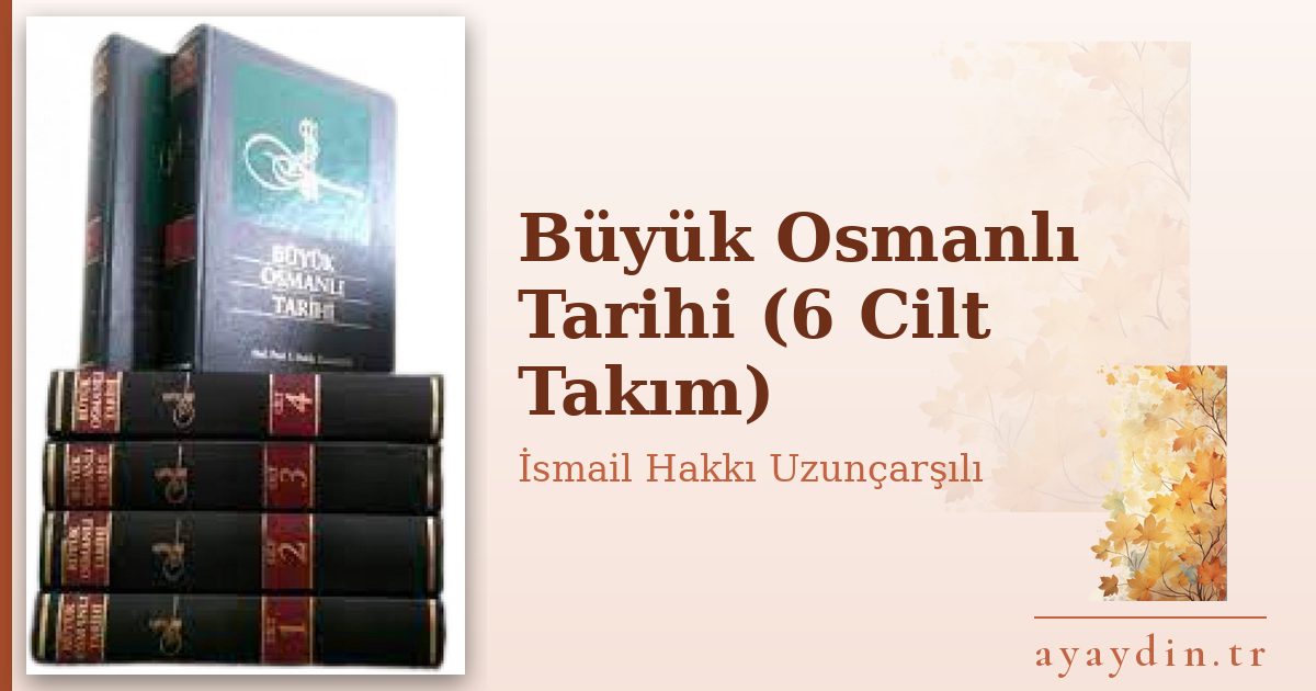 Büyük Osmanlı Tarihi (6 Cilt Takım) - İsmail Hakkı Uzunçarşılı kitap alıntıları ve sözleri