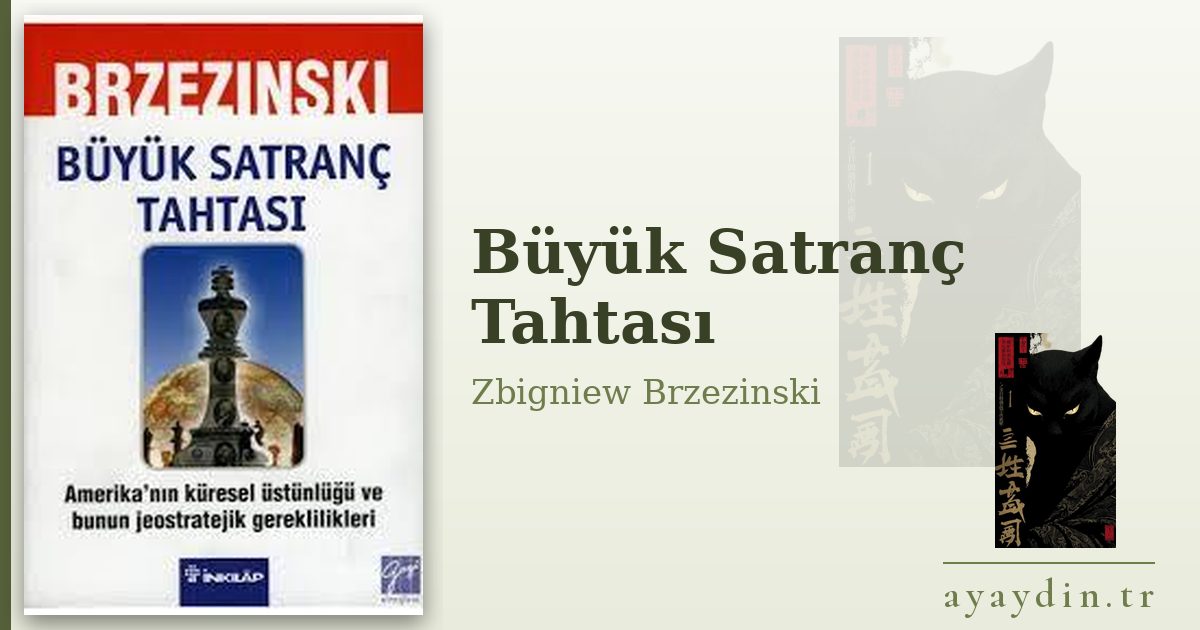 Büyük Satranç Tahtası - Zbigniew Brzezinski kitap alıntıları ve sözleri