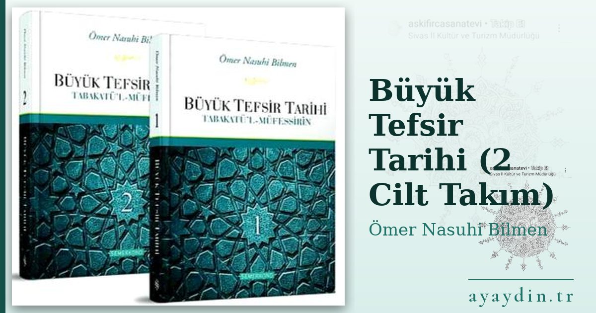 Büyük Tefsir Tarihi (2 Cilt Takım) - Ömer Nasuhi Bilmen kitap alıntıları ve sözleri