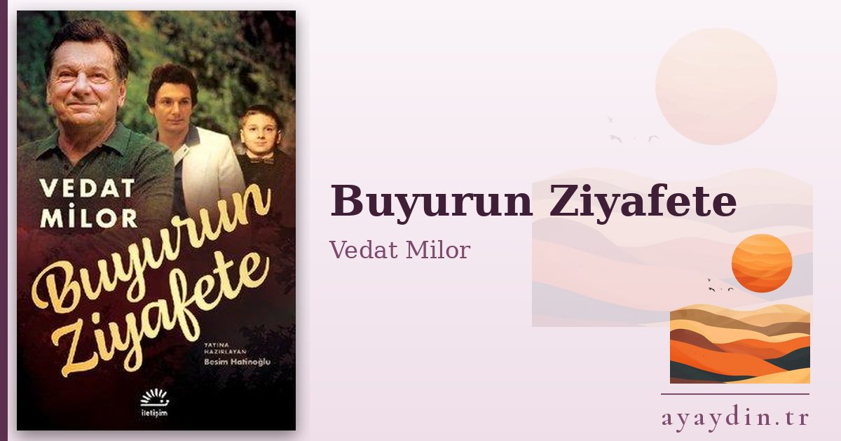 Buyurun Ziyafete - Vedat Milor kitap alıntıları ve sözleri