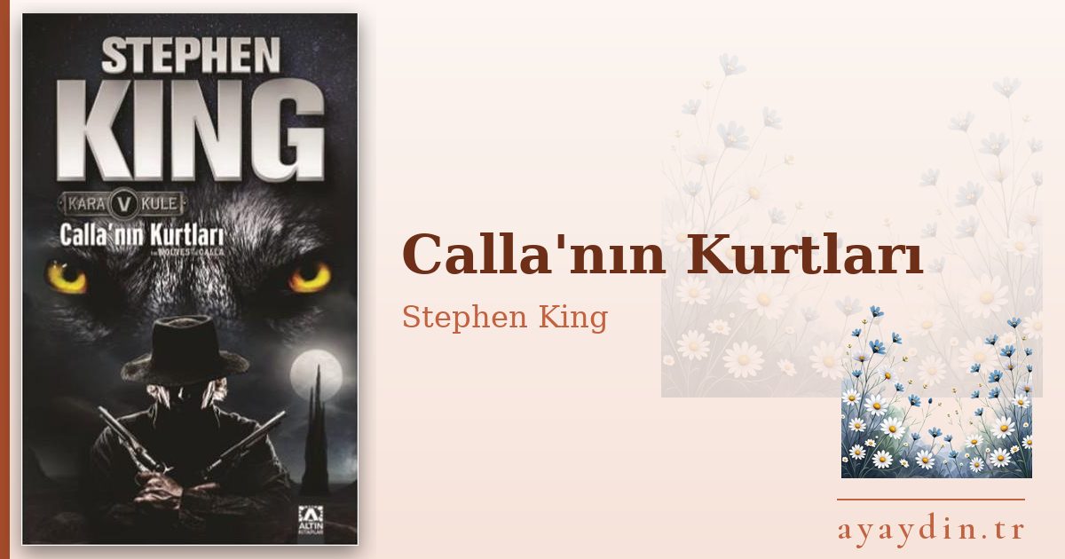 Calla'nın Kurtları - Stephen King kitap alıntıları ve sözleri