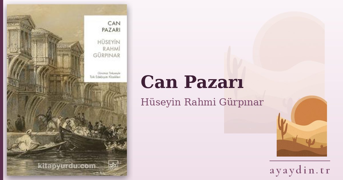 Can Pazarı - Hüseyin Rahmi Gürpınar kitap alıntıları ve sözleri