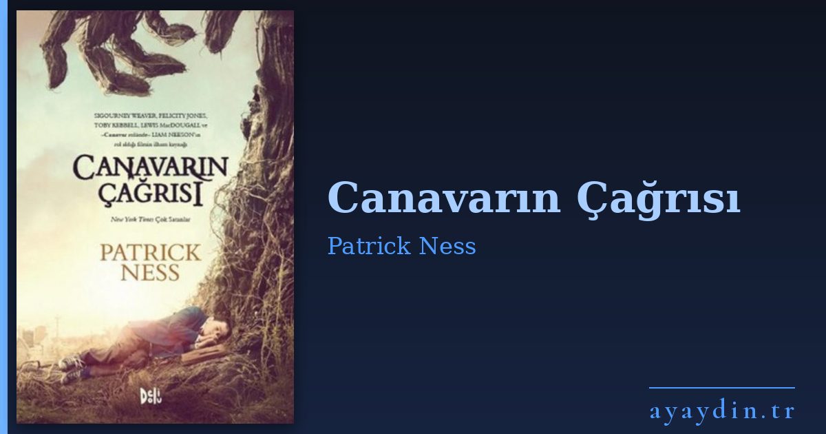 Canavarın Çağrısı - Patrick Ness kitap alıntıları ve sözleri